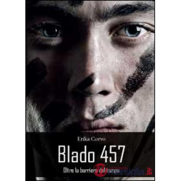Blado 457. Oltre la barriera del tempo