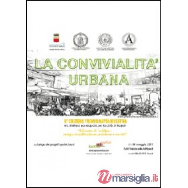 Convivialità urbana. Il casale di Posillipo: design, riqualificazione, ambiente 