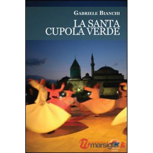 Santa cupola verde (La)