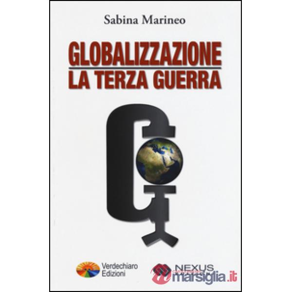 Globalizzazione: la terza guerra