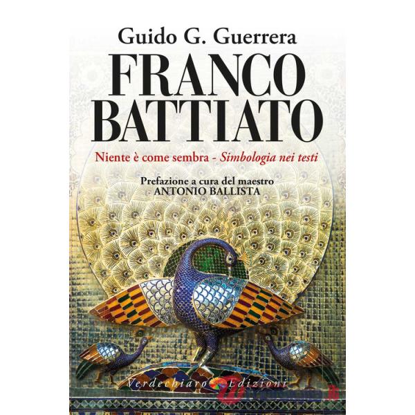 Franco Battiato. Niente è come sembra. Simbologia nei testi