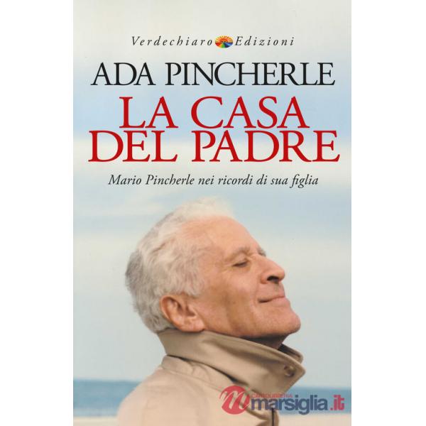 Casa del padre. Mario Pincherle nei ricordi di sua figlia (La)