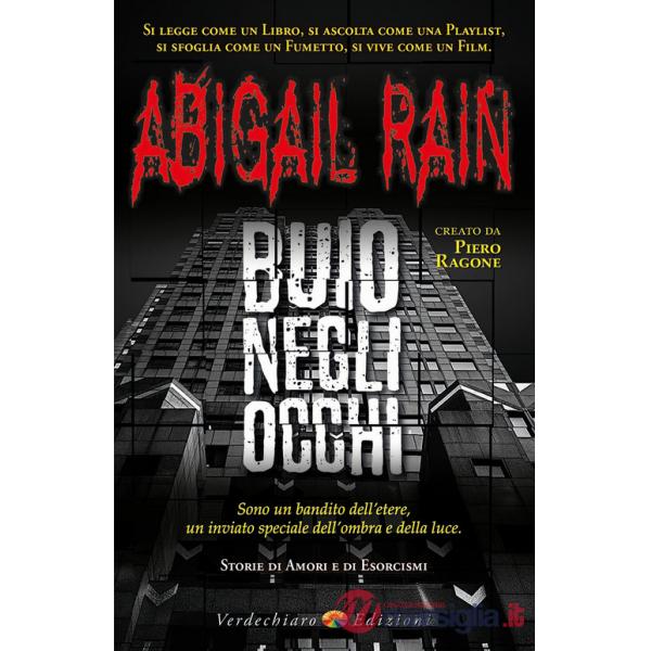 Buio negli occhi. Abigail Rain. Vol. 1