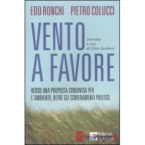 Vento a favore. Verso una proposta condivisa per l'ambiente, oltre gli schieramenti politici