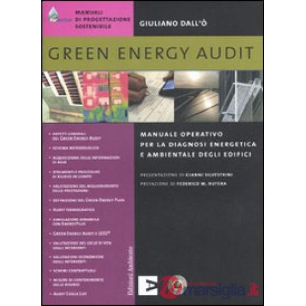 Green energy audit. Manuale operativo per la diagnosi energetica e ambientale de