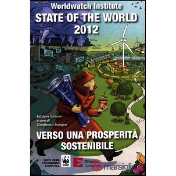 State of the world 2012. Verso una prosperità sostenibile