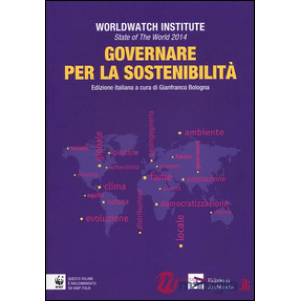 State of the world 2014. Governare per la sostenibilità