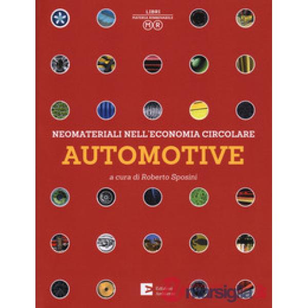 Neomateriali nell'economia circolare. Automotive. Ediz. a colori