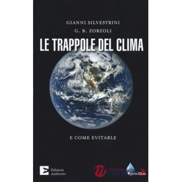 Trappole del clima. E come evitarle (Le)