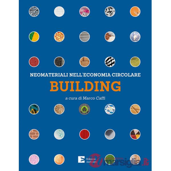 Neomateriali nell'economia circolare. Building