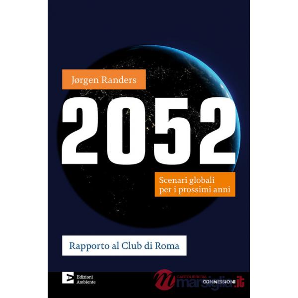 2052. Scenari globali per i prossimi anni