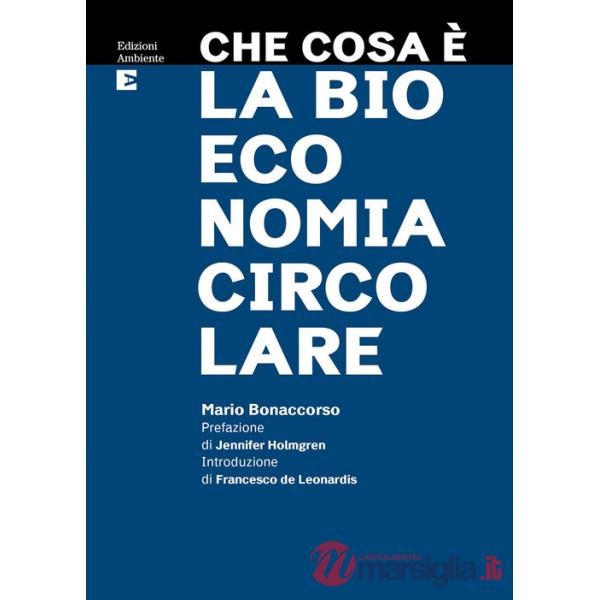Che cosa è la bioeconomia circolare