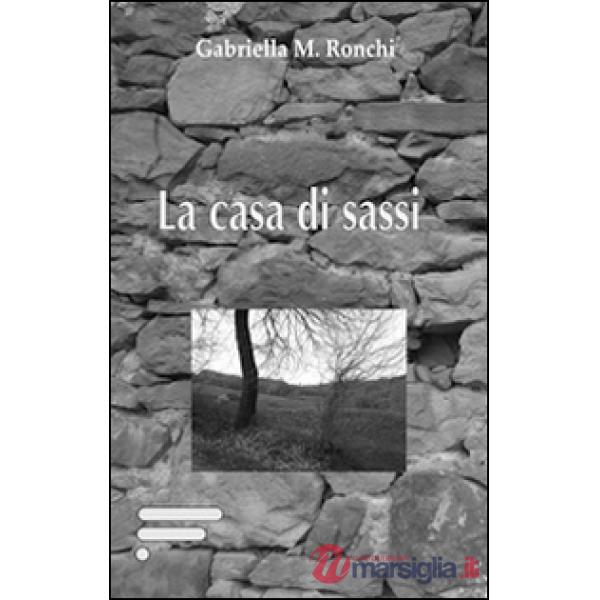 Casa di sassi (La)