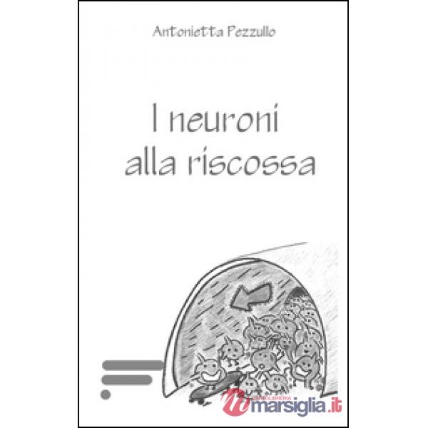 Neuroni alla riscossa (I)