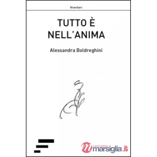 Tutto è nell'anima