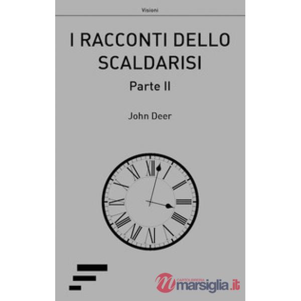 Racconti dello scaldarisi (I). Vol. 2