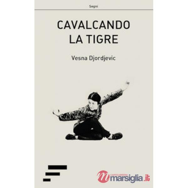 Cavalcando la tigre