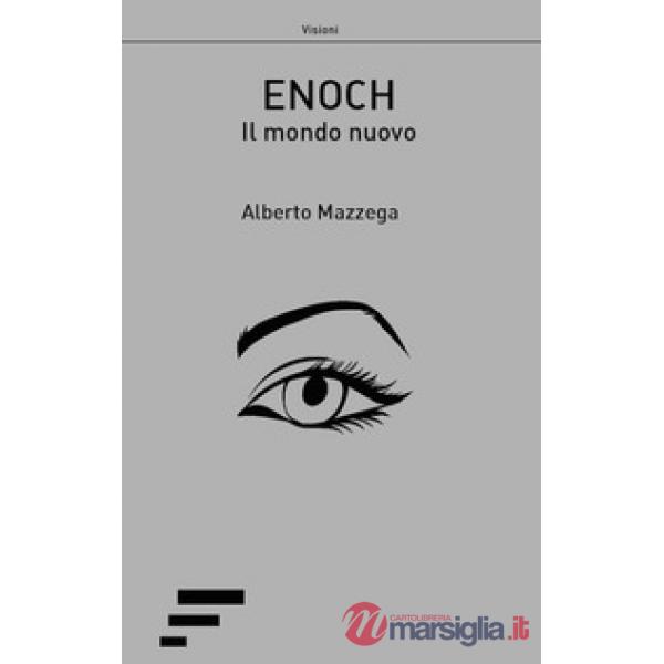 Il nuovo mondo. Enoch