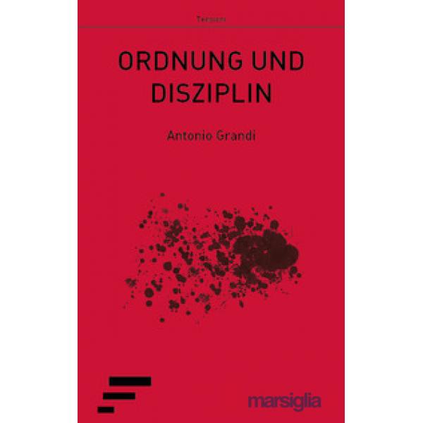 Ordnung und disziplin. Ediz. italiana