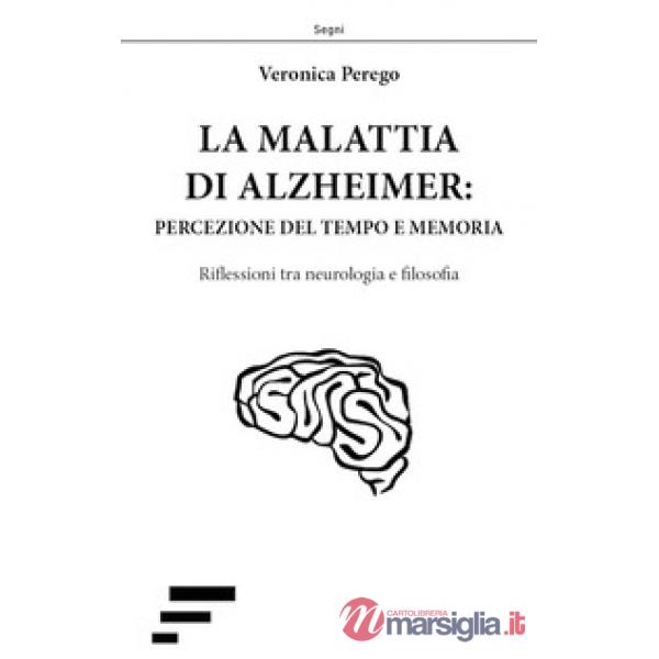 Malattia di Alzheimer: percezione del tempo e memoria. Riflessioni tra neurologi