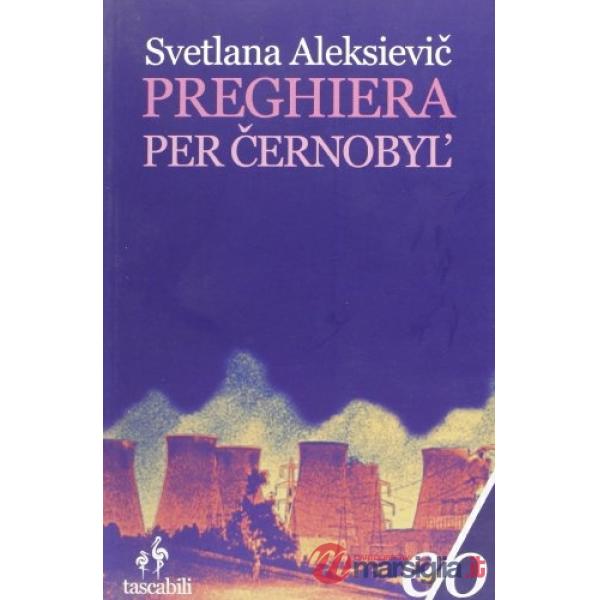 Preghiera per Cernobyl'. Cronaca del futuro