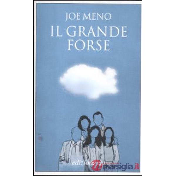 Grande forse (Il)