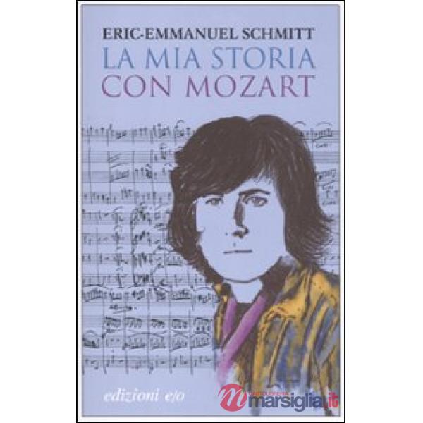 Mia storia con Mozart. Con CD Audio (La)