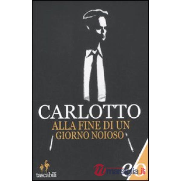 Alla fine di un giorno noioso