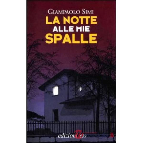 Notte alle mie spalle (La)