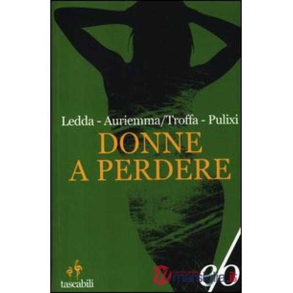 Donne a perdere. Tre romanzi Sabot