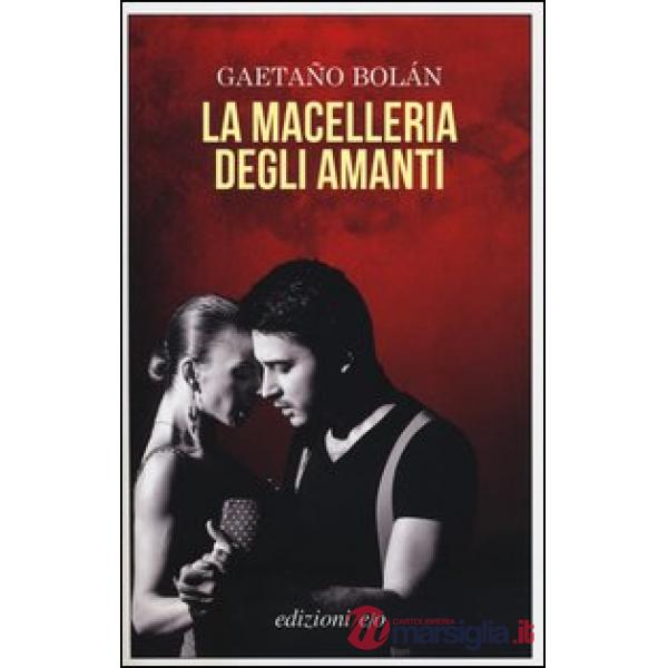 Macelleria degli amanti (La)