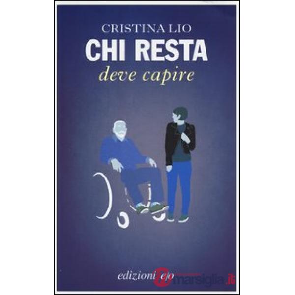 Chi resta deve capire