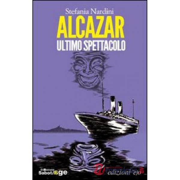 Alcazar. Ultimo spettacolo