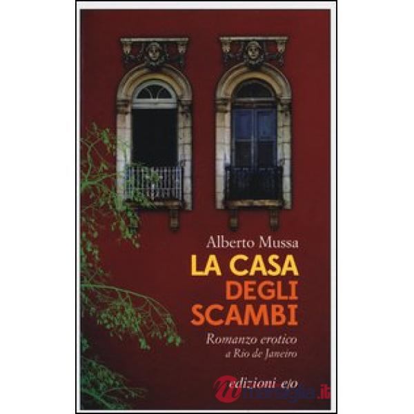 Casa degli scambi (La)