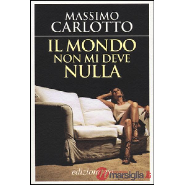 Mondo non mi deve nulla (Il)