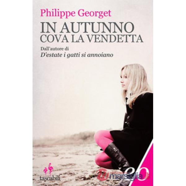 In autunno cova la vendetta