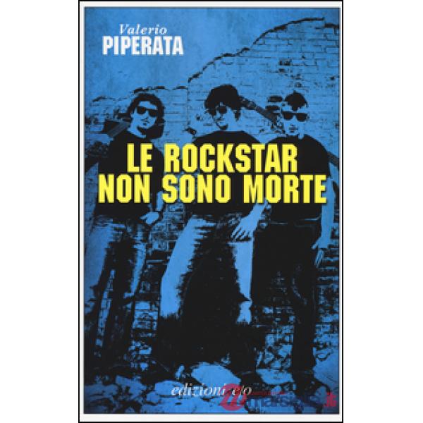 Rockstar non sono morte (Le)