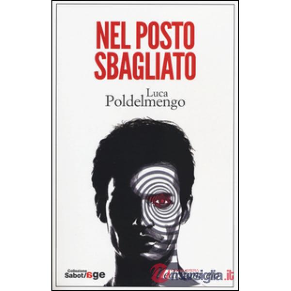Nel posto sbagliato