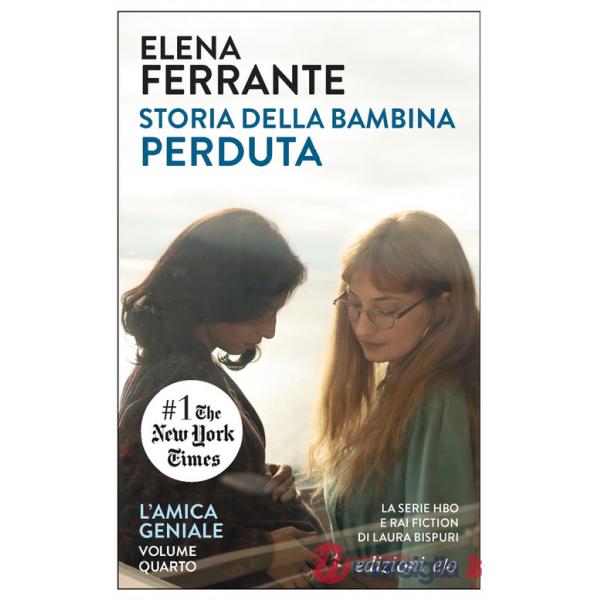 Storia della bambina perduta. L'amica geniale. Vol. 4
