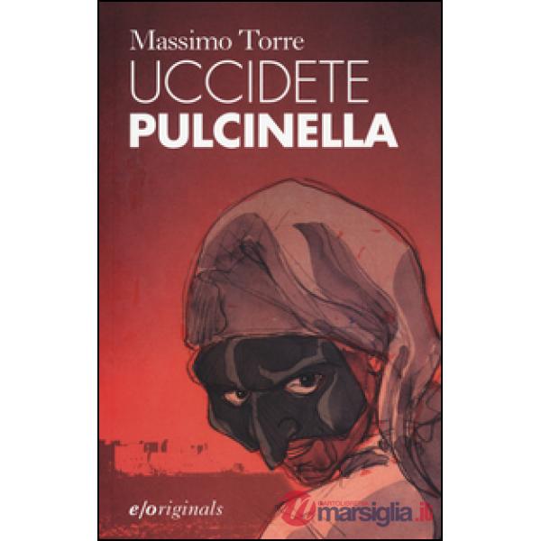 Uccidete Pulcinella