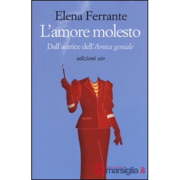 Amore molesto (L')