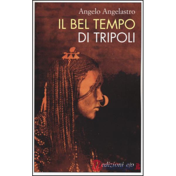 Bel tempo di Tripoli (Il)