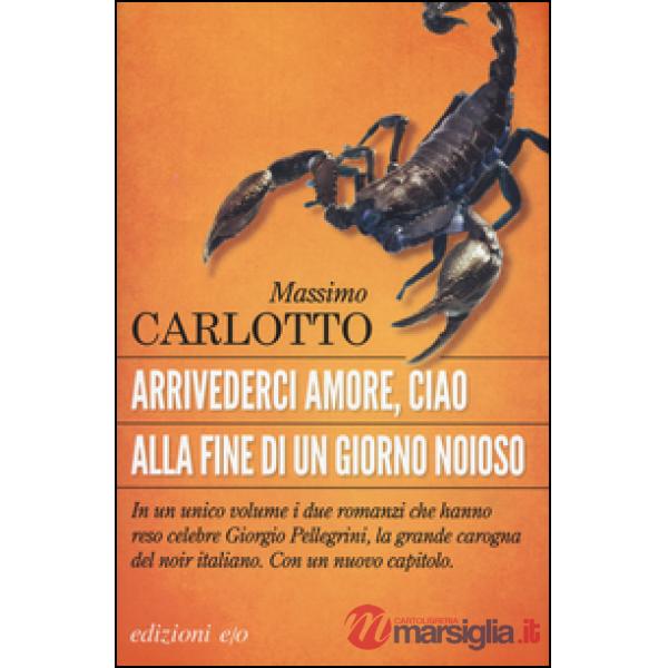 Arrivederci amore, ciao-Alla fine di un giorno noioso