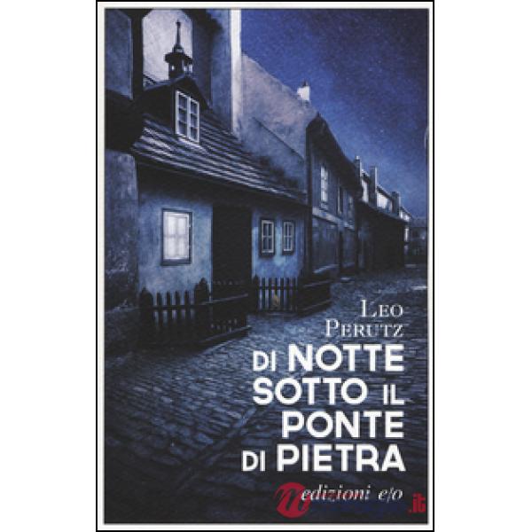 Di notte sotto il ponte di pietra