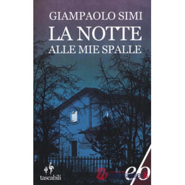 Notte alle mie spalle (La)