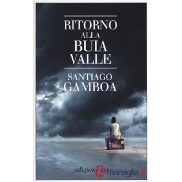 Ritorno alla buia valle