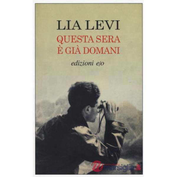 Questa sera è già domani