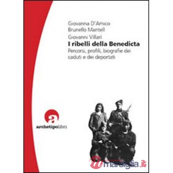 Ribelli della Benedicta. Percorsi, profili, biografie dei caduti e dei deportati (I)