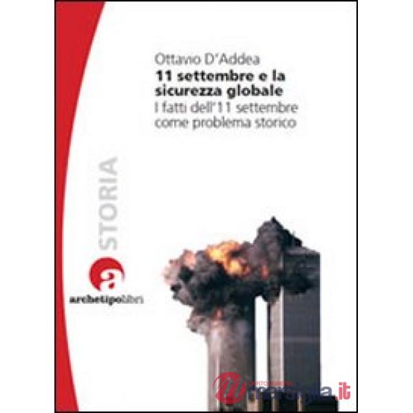 11 settembre e la sicurezza globale. I fatti dell'11 settembre come problema storico