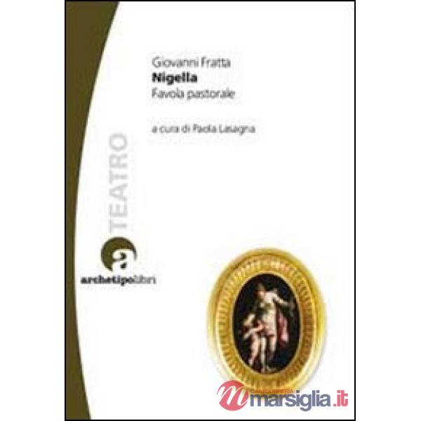 Nigella. Favola pastorale